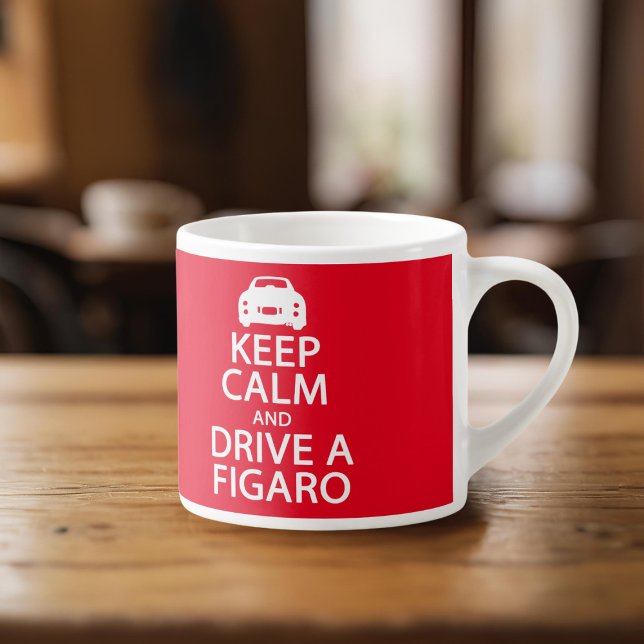 Xícara De Espresso Figuras Mantêm Calma Fígaro Carro Espresso (Keep calm and drive a figaro and drink more espresso!)