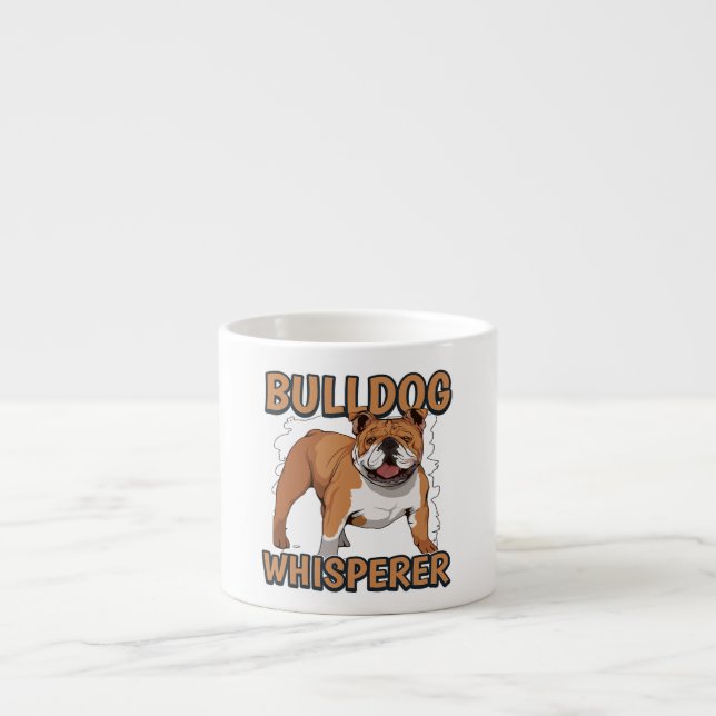 Xícara De Espresso Inglês Bulldog Funny Bulldog Whisperer (Frente)