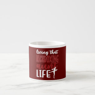 Xícara De Espresso Living That Kickboxing Aunt Life Kickboxer Aunt