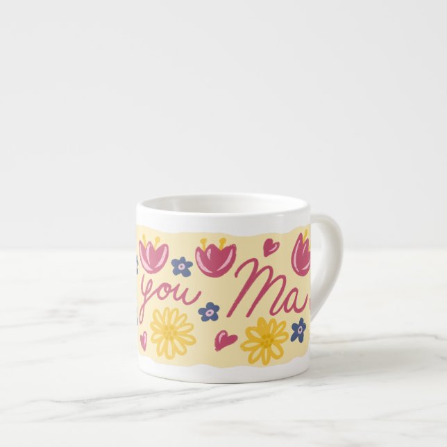 Xícara De Espresso Love You Ma Floral Mug – Mother’s Day Gift (Frente Esquerda)