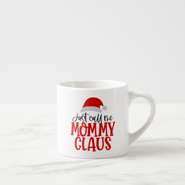 Xícara De Espresso Me Chame De Mamãe Claus-56876 (Direita)