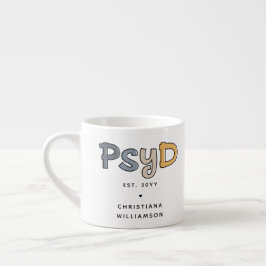Xícara De Espresso Médico PsyD Personalizado de Psicologia Psicóloga