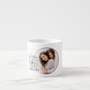 Xícara De Espresso Moldura de Foto de Amigo com Letreiro de Aniversár