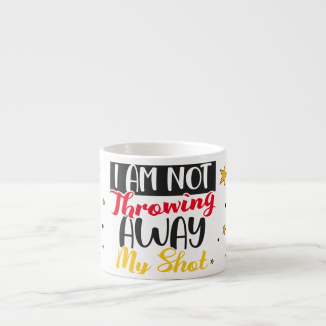 Xícara De Espresso Não Vou Desperdiçar Minha Chance (Frente)