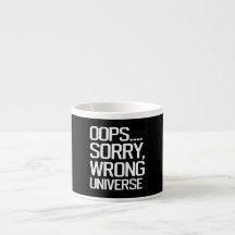 Oops, Desculpe - Universo Errado