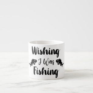 Xícara De Espresso Queria estar pescando uma citação engraçada
