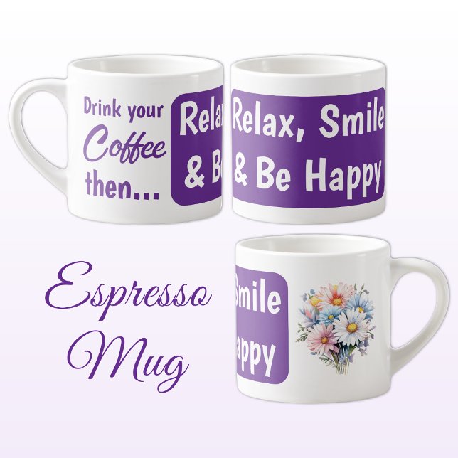 Xícara De Espresso Relaxe sorria seja feliz flores gerbera roxas (Criador carregado)