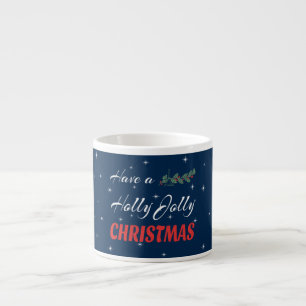 Xícara De Espresso Tenha um Natal Holly Jolly