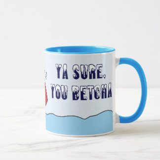Ya Sure, você caneca da neve de Betcha