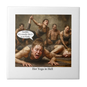 Yoga quente no inferno.