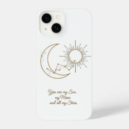 You are my Sun Moon and Stars Phone Case - Minimal