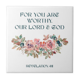 You Are Worthy — Watercolor Floral Ceramic Tile