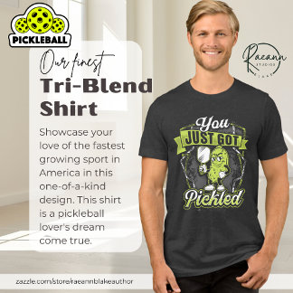 "You Just Got Pickled" Pickleball Unisex 