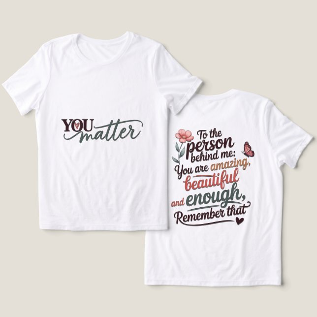You Matter Tri-Blend Shirt (Design Frente e Verso)