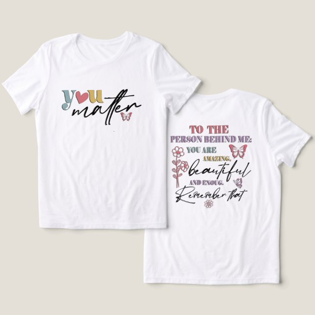 You Matter Tri-Blend Shirt (Design Frente e Verso)