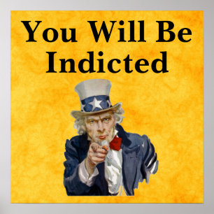 You Will Be Indicted Poster