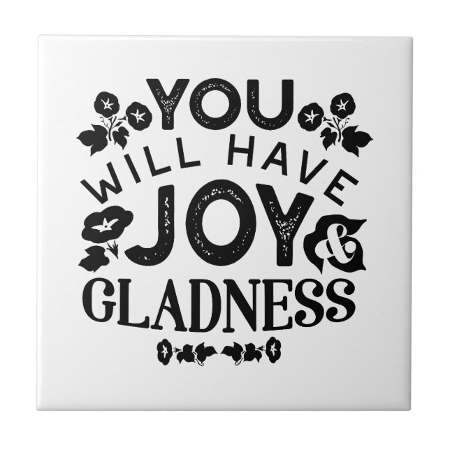 You Will Have Joy and Gladness Inspirational Quote (Frente)