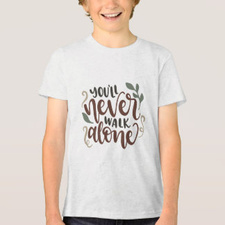 You'll Never Walk Alone – Comforting Hand-Lettered