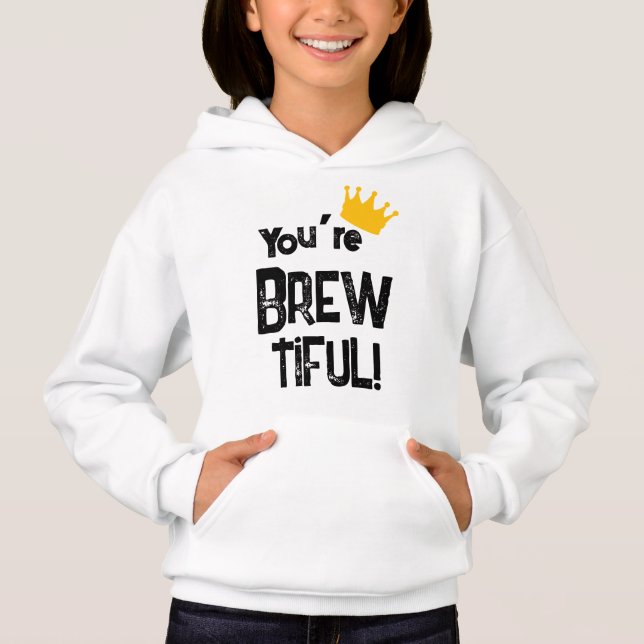 You're Brew-tiful Graphic (Frente)