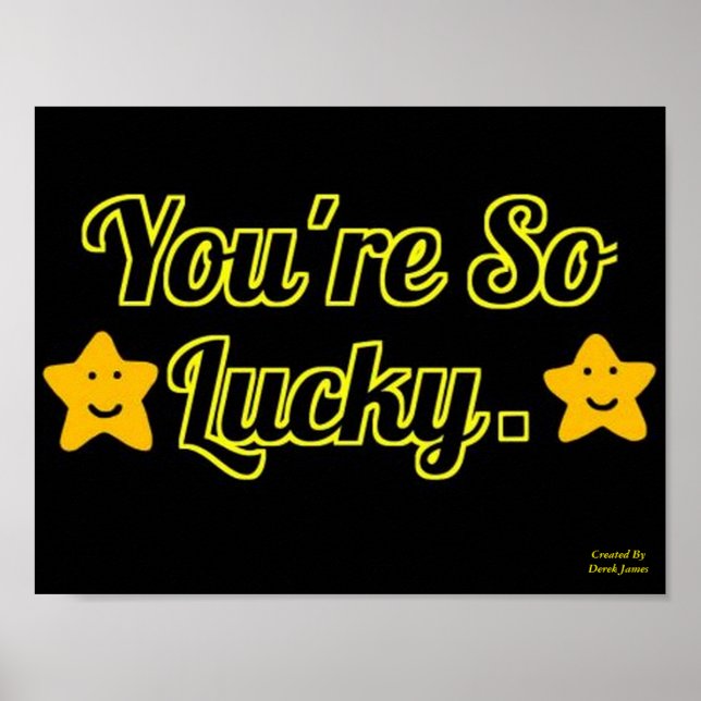 You're So Lucky Poster (Frente)