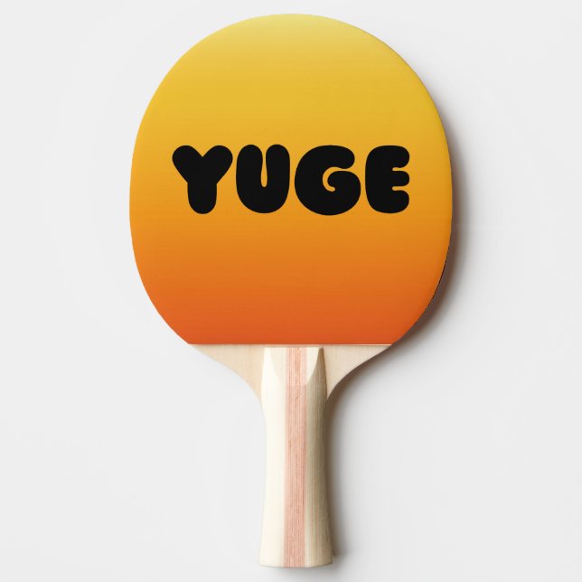 YUGE! RAQUETE DE PING-PONG (Frente)