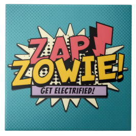ZAP! ZOWIE! Fique Electrizado!