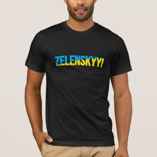 ZELENSKYY! Camiseta