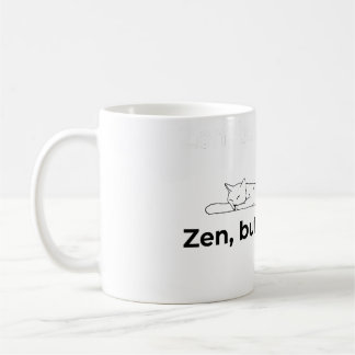 Zen, mas com garras - Caneca de Café