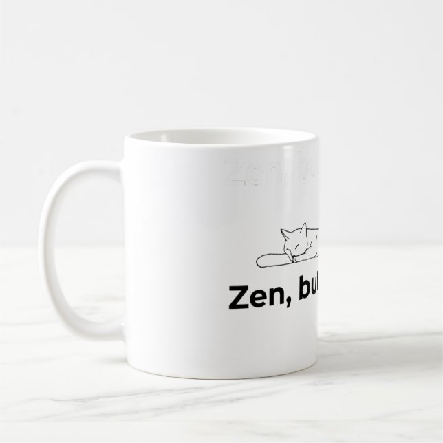 Zen, mas com garras - Caneca de Café (Esquerda)
