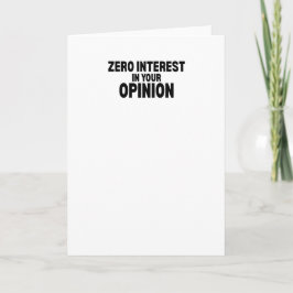 Zero Interesse Na Sua Opinião Cartão de Saudação M