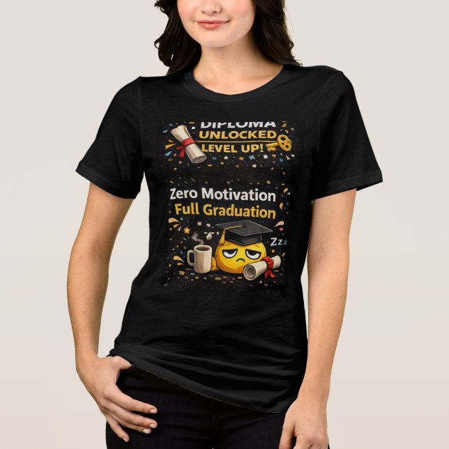 Zero Motivation Full Graduation Funny Shirt  (Frente)