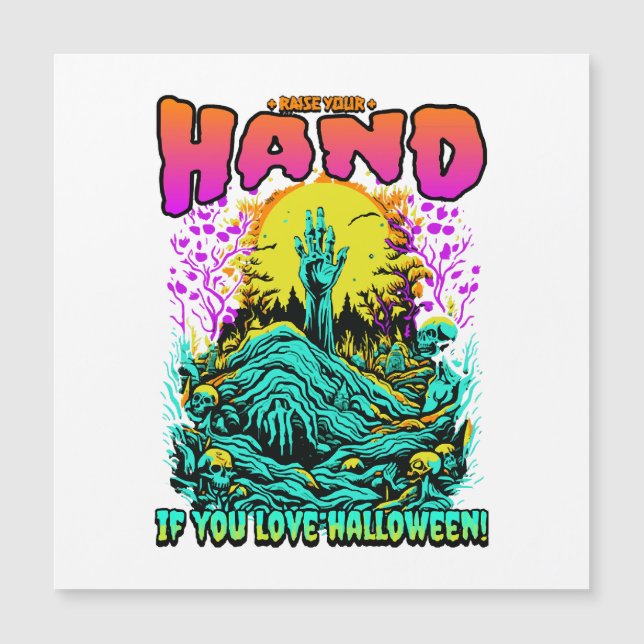 Zombie Levante Sua Mão Se Você Ama Halloween! (Frente)