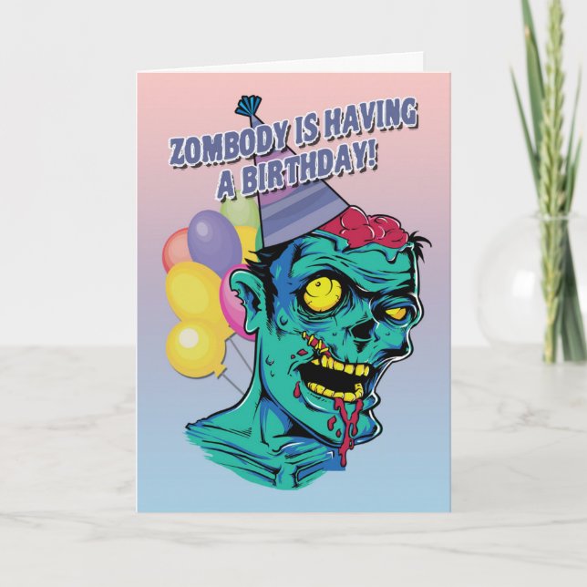 Zombody está tendo um cartão Zombie de aniversário (Frente)